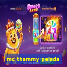 mc thammy pelada